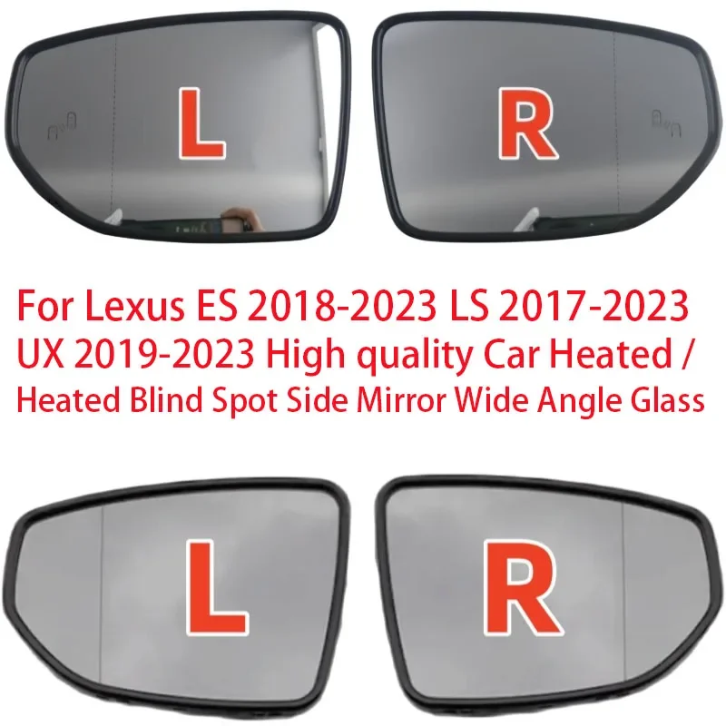 For Lexus ES 2018-2023 LS 2017-2023 UX 2019-2023 High Quality Car Heated / Heated Blind Spot Side Mirror Wide Angle Glass