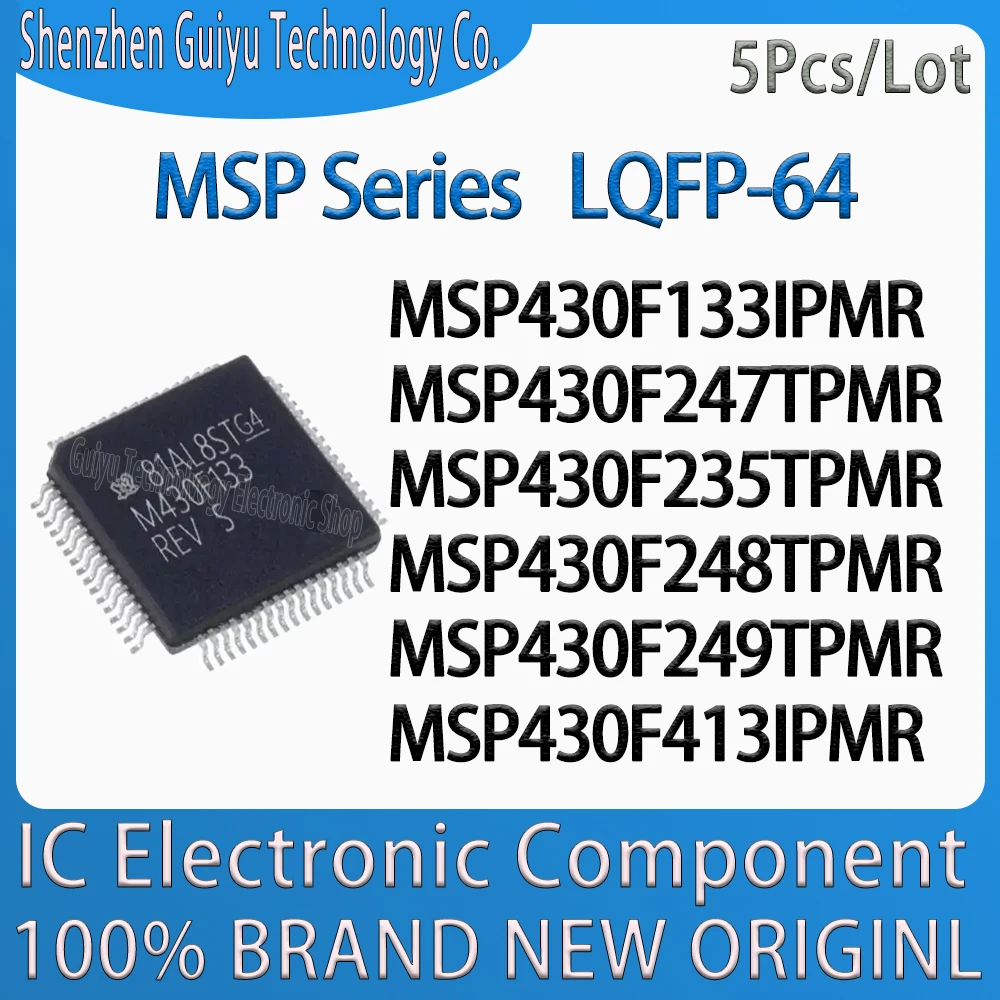 

5Pcs/Lot MSP430F133IPMR MSP430F247TPMR MSP430F235TPMR MSP430F248TPMR MSP430F249TPMR MSP430F413IPMR MSP Series LQFP-64 IC Chip