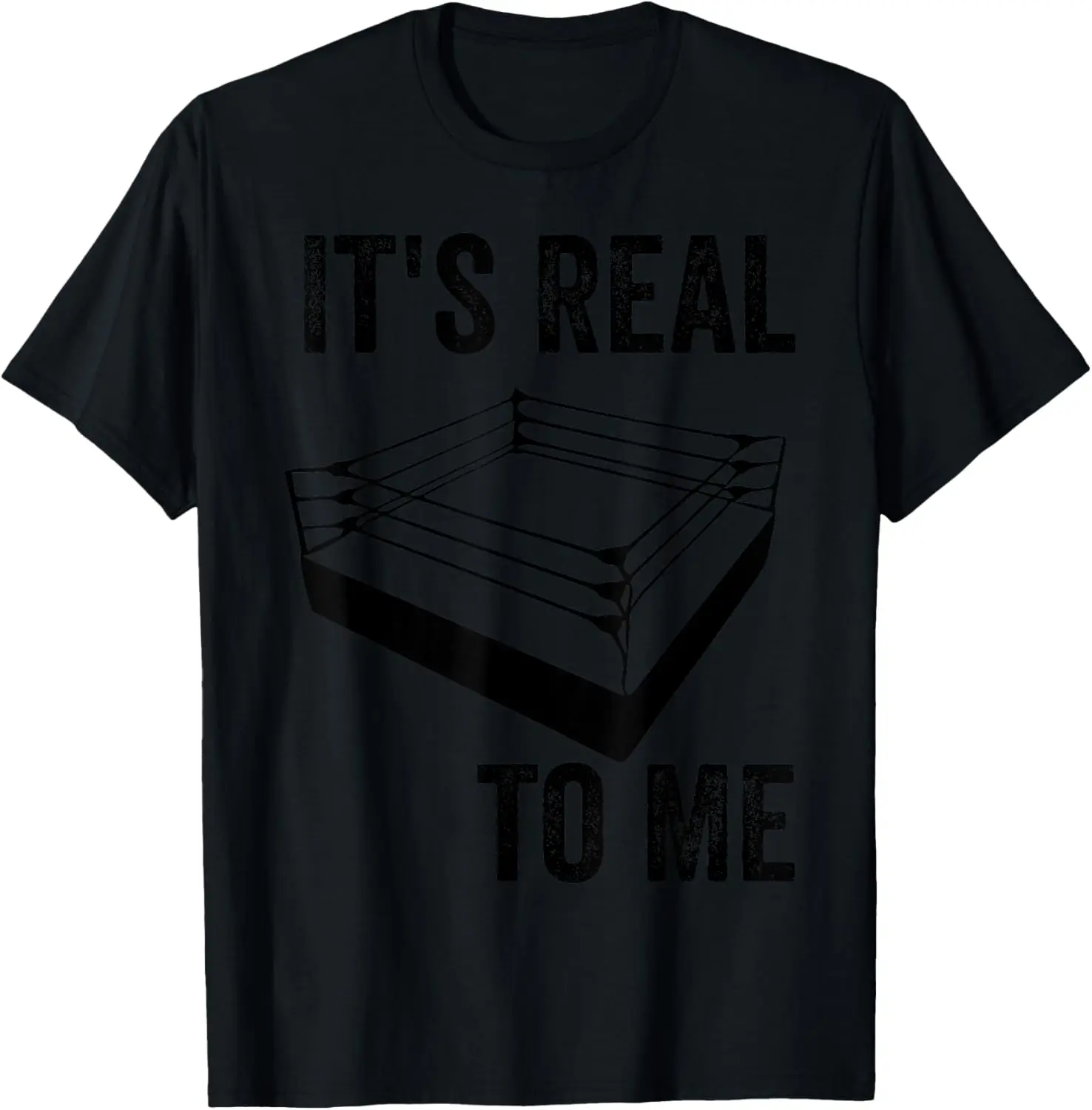 

It's Real to Me nostalgic wrestling funny For kids wrestle T-Shirt