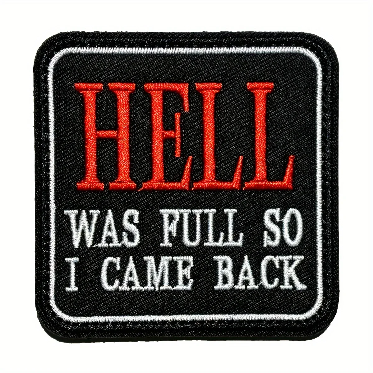 Hell Was Full So I Came Back – Remendo engraçado de moral com fecho de gancho e laço, aplique bordado