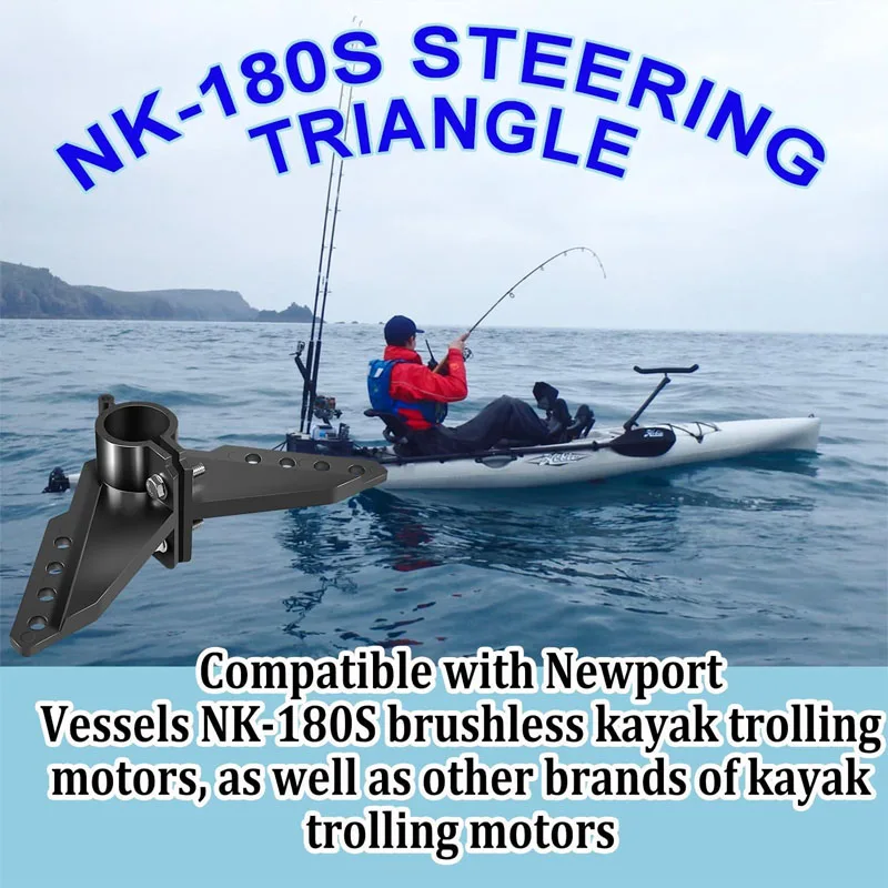 Boats Steering Triangle NK-180S Compatible with Newport Brushless Kayak Motor Kayak Trolling Motors and Other Auxiliary Motors