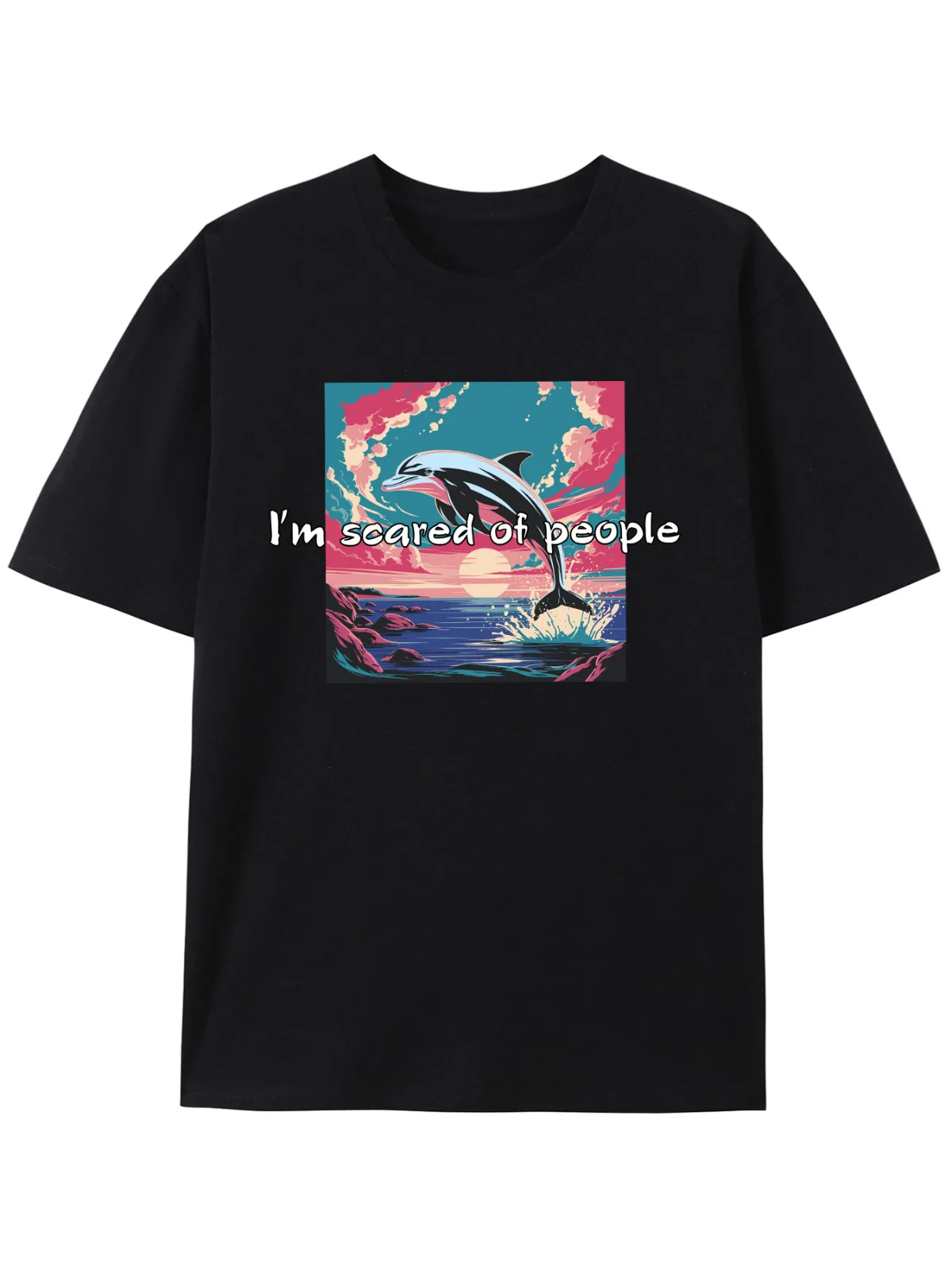 T-Shirt with Dolphin meme and Sunset Graphic – 'I'm Scared of People'