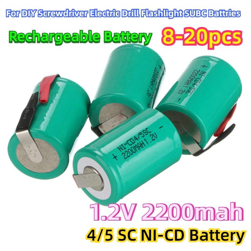 For DIY Screwdriver Electric Drill Flashlight SUBC Battries 8-20pcs 4/5 SC NI-CD Battery 1.2V 2200mah Sub C Rechargeable Battery