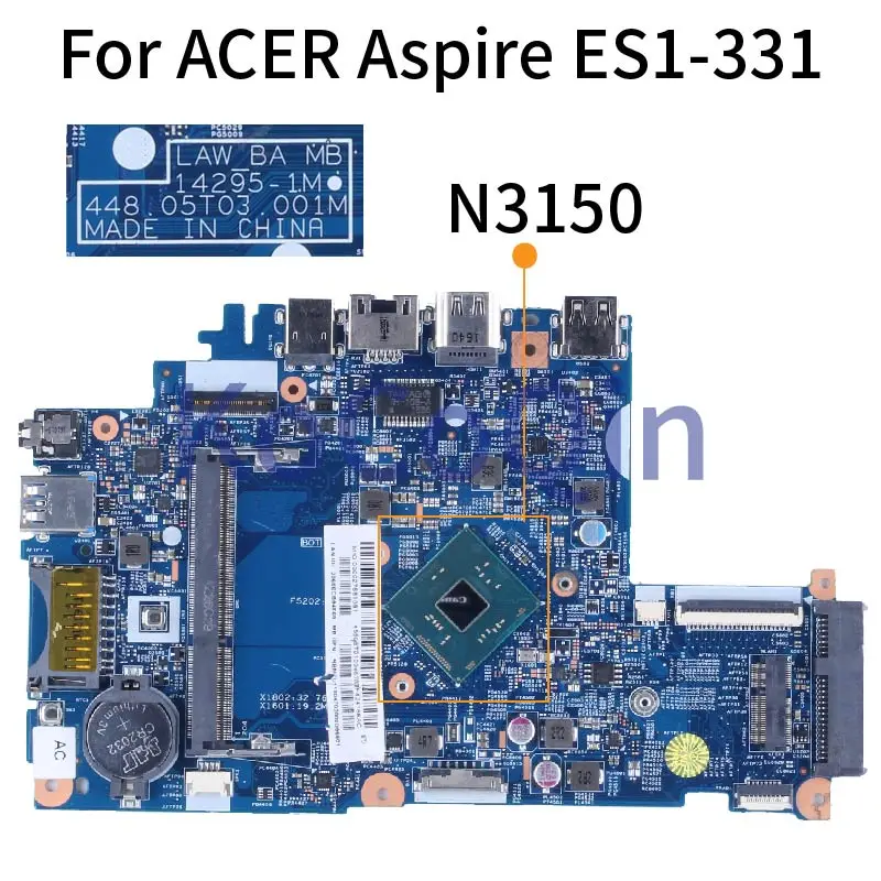 

14295-1M For ACER Aspire EX2519 ES1-331 Notebook Mainboard 448.05T03.001M NBMZU1100 N3050 N3150 N3700 DDR3L Laptop Motherboard