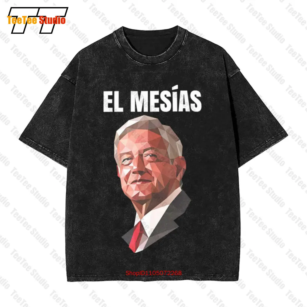 El Mesías Amlo Presidente De México Vintage camiseta extragrande O8DY
