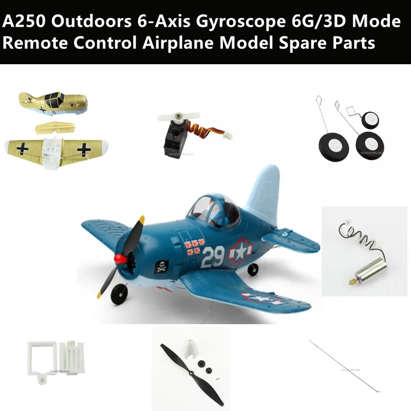 A250 Outdoors 6-Axis Gyroscope 6G/3D Mode Remote Control Airplane Model Spare Parts Motor/Remote Control/Motherboard/Propeller