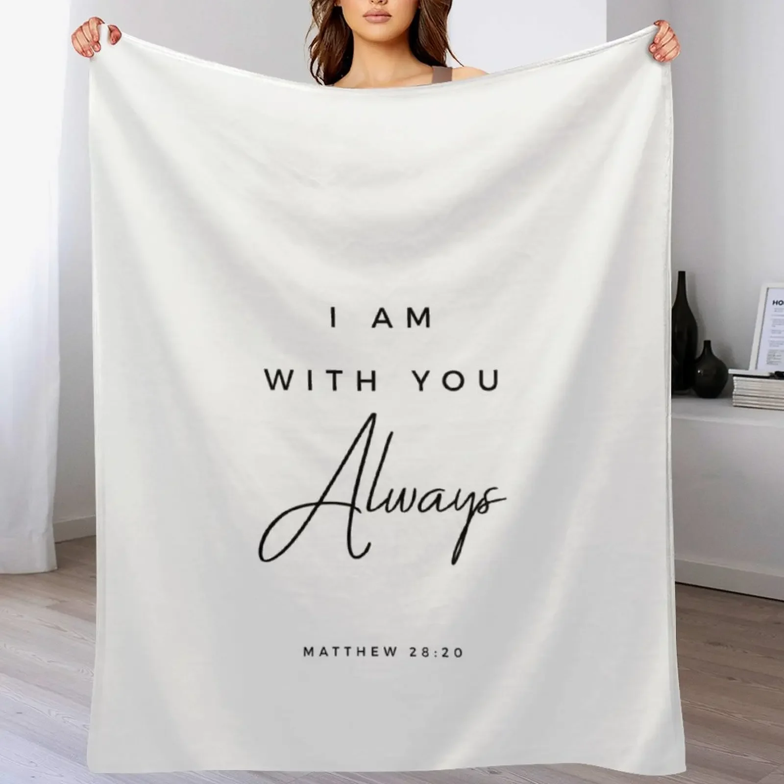 Bible Verse Wall Art Matthew 28 20 I Am With You Always Scripture Quote Print Christian Wall Art Decor Nursery Dec Throw Blanket