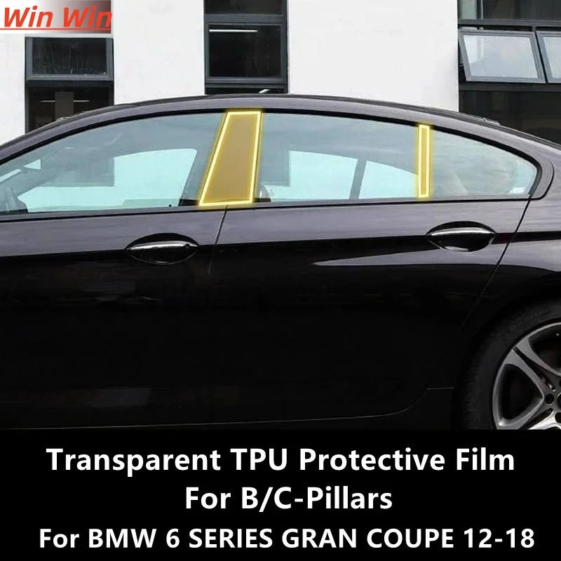 

Для BMW 6-серии GRAN COUPE 12-18 F06 B/C-Pillars, прозрачная защитная пленка из ТПУ, ремонтная пленка против царапин, аксессуары для ремонта
