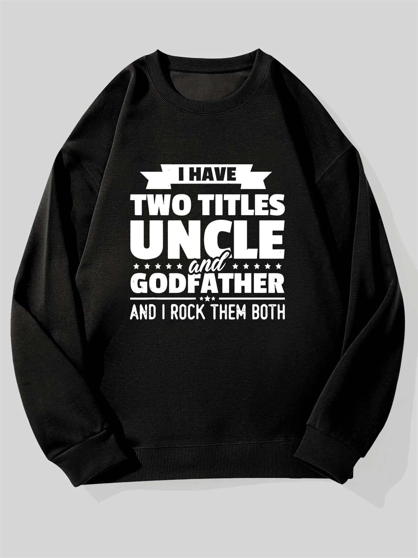 

Мужская забавная толстовка с рисунком «I Have Two Titles Uncle and Godfather» — черный пуловер с круглым вырезом и жирным белым текстом