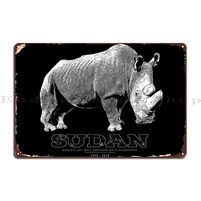 Sudan Rhino Extinction Metal Sign Decoration Cave Wall Decor Personalized Cinema Tin Sign Poster