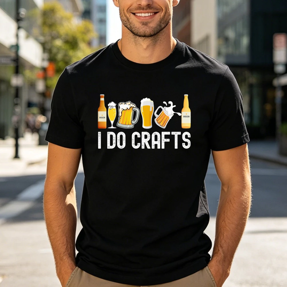 Craft Beer I Do Crafts Pun T-Shirt Cotton Tee Fashion Summer Streetwear Casual Graphic Tops Gift for Bartenders Men Women