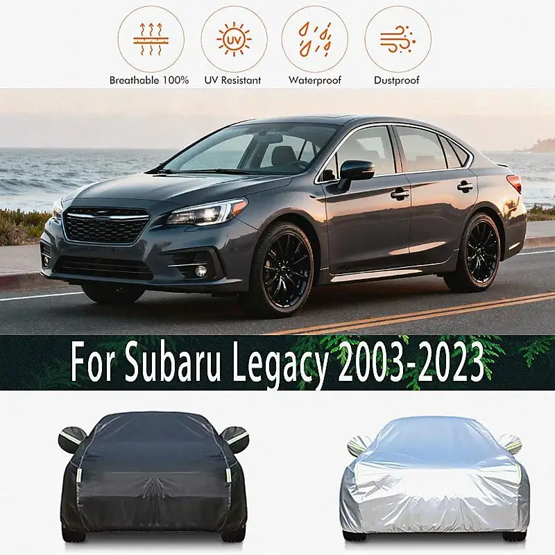 

Для Full для Subaru Legacy 2003 2023, водонепроницаемый пылезащитный наружный защитный козырек, внешние аксессуары, автомобильные чехлы