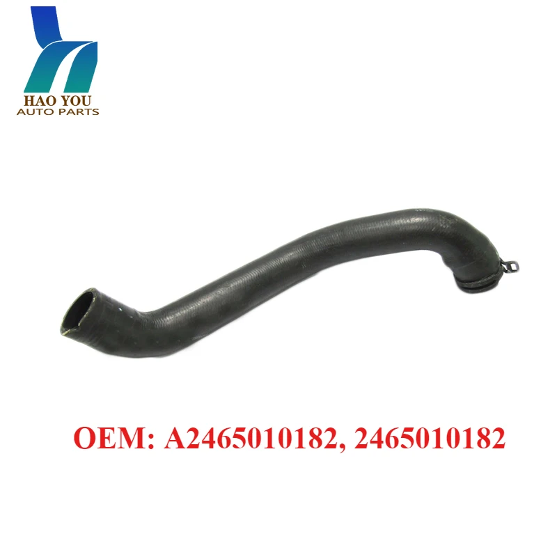 A2465010182 2465010182 Radiator hose For MERCEDES A-Class W176 B-Class W246