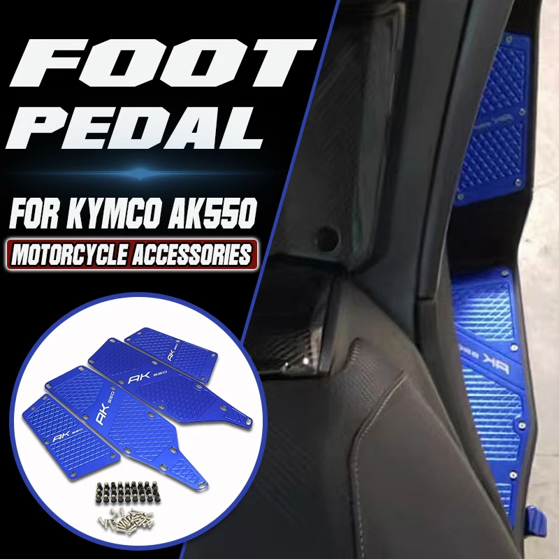 

For Kymco AK550 AK 550 ak550 ak 550 2017 - 2020 2019 2018 Motorcycle Floor Footpegs Pedals Front and Rear Rest Pedals Accessorie