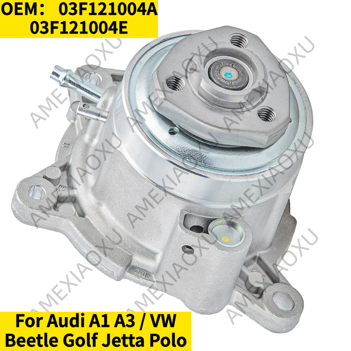 

1PC OEM： 03F121004A 03F121004E For Audi A1 A3 / VW Beetle Golf Jetta Polo Engine Coolant Pump AMEXIAOXU