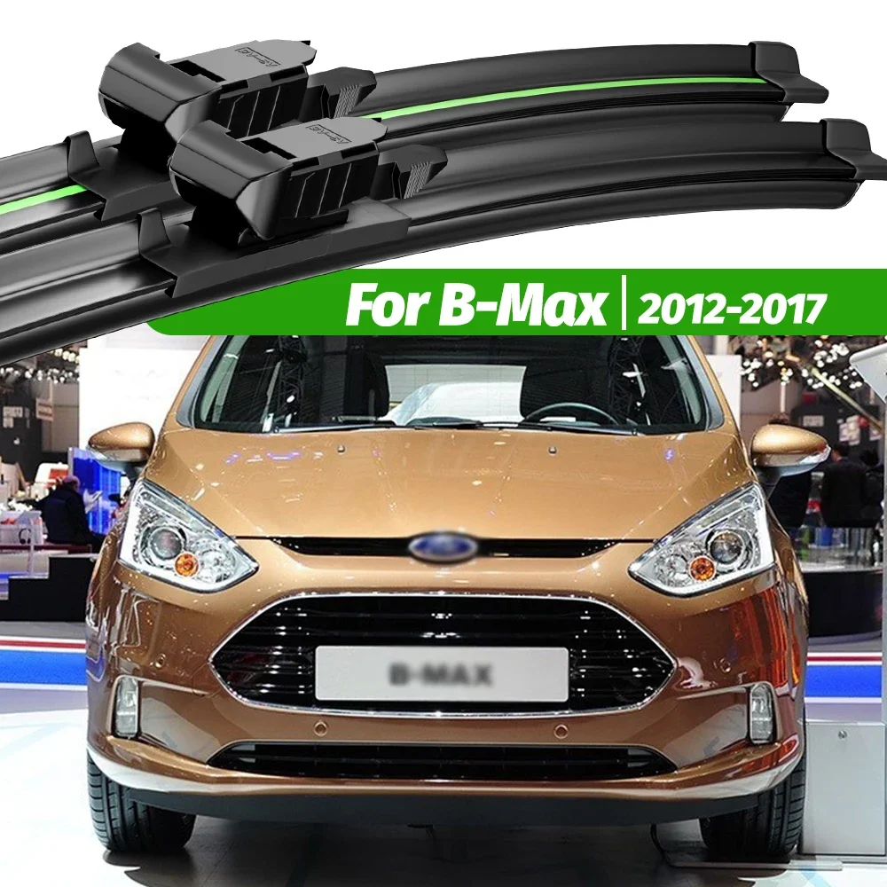 

For Ford B-Max BMax B Max 2012-2017 2pcs Front Windshield Wiper Blades 2013 2014 2015 2016 Windscreen Window Accessories