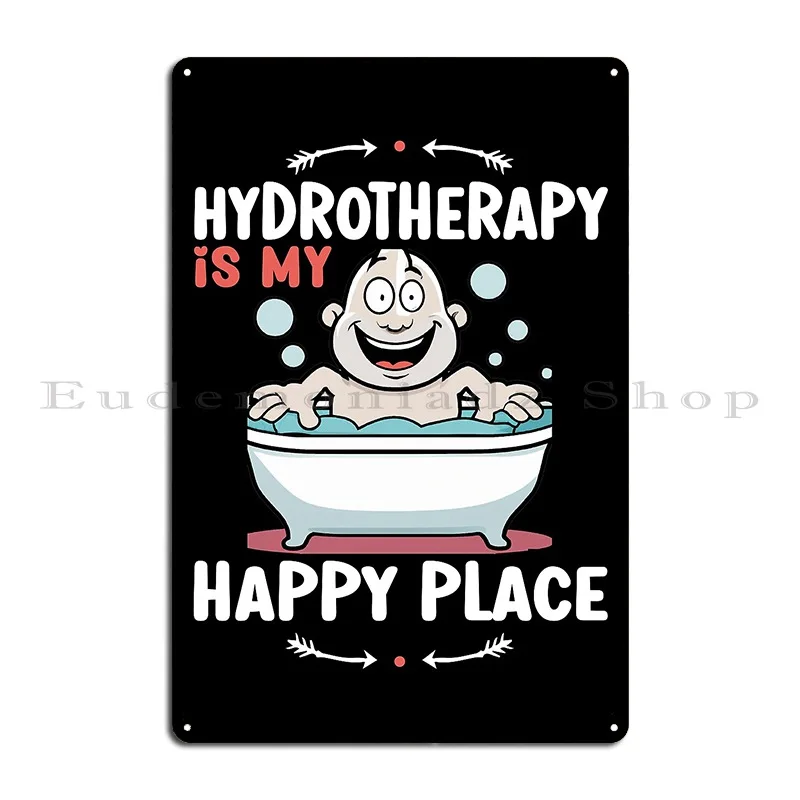 Hydrotherapy Happy Place Relaxation Aquatic Massage Therapy Metal Plaque Decoration Customize Sign Living Room Tin Sign Poster