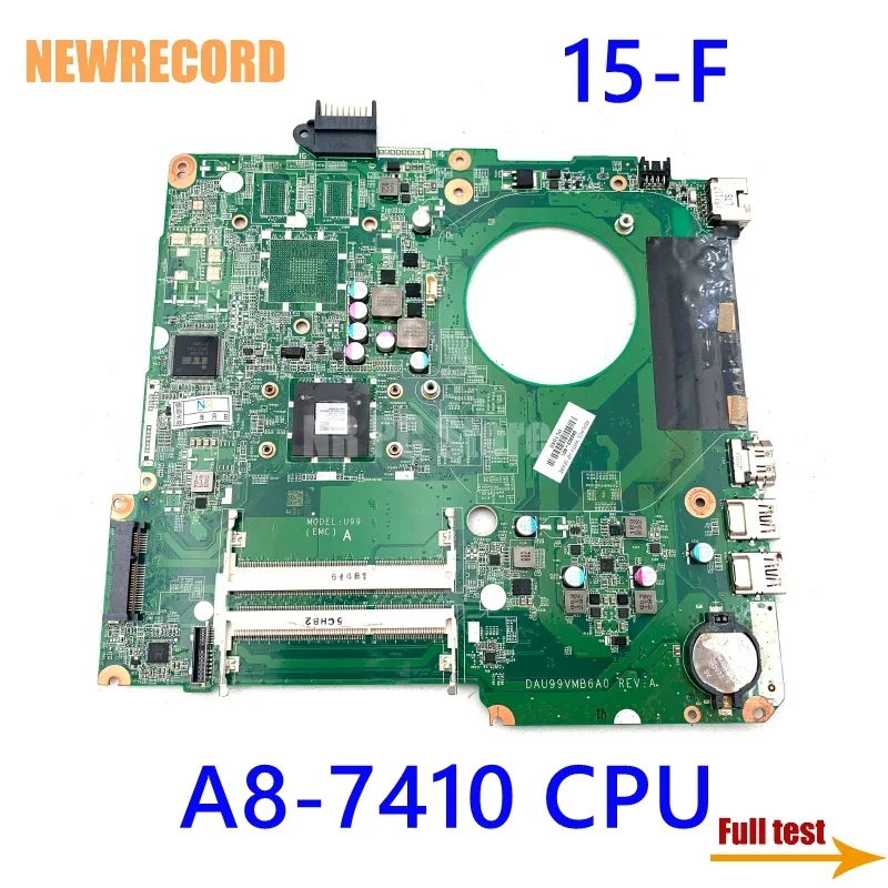 

For HP Pavilion 15-F Laptop Motherboard DAU99VMB6A0 846803-601 846803-001 846803-501 A8-7410 CPU Main Board Full Test