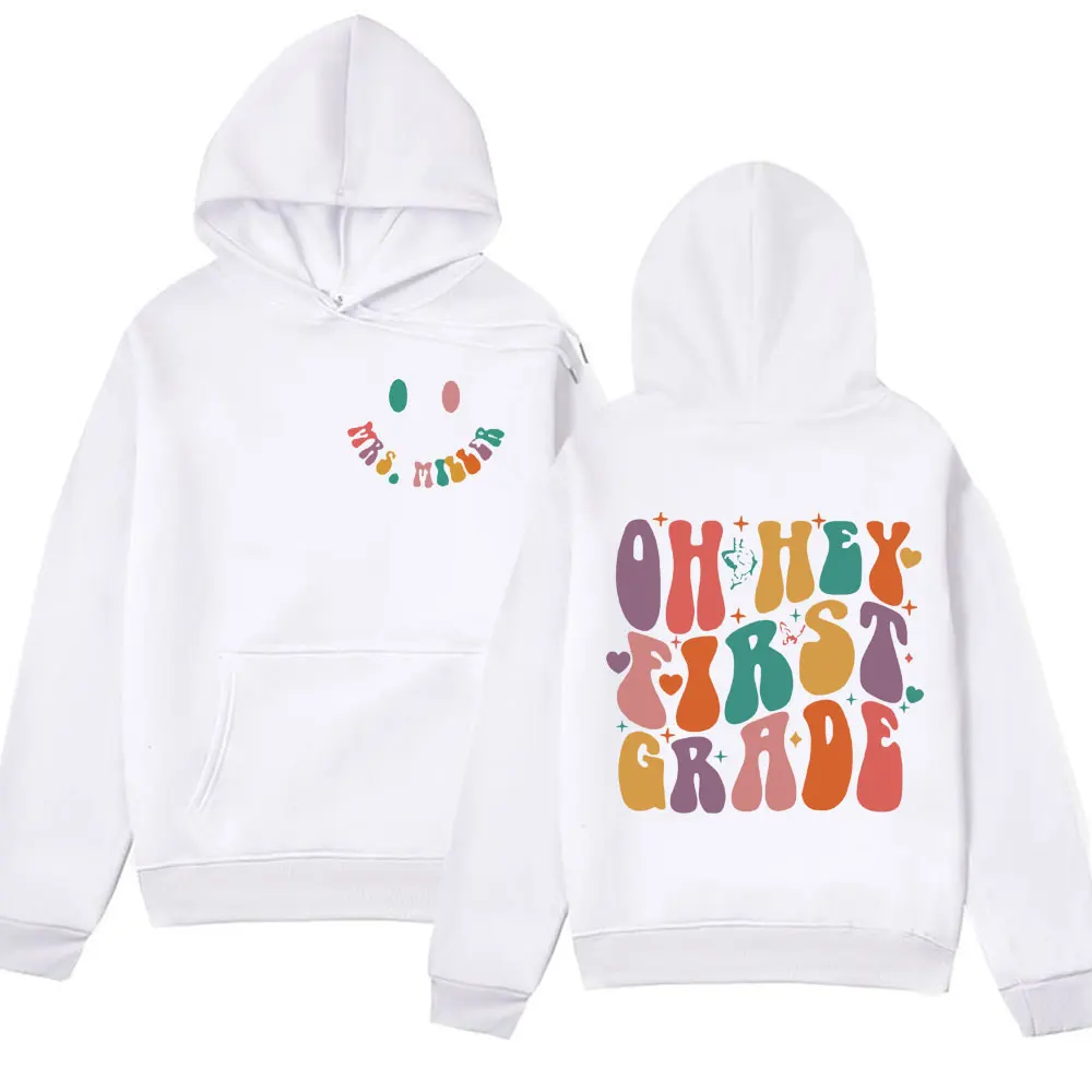 

Oh Hey First Grade Personalized Teacher Funny hoodie Fashion Retro Harajuku Sweatshirts for men oversized Trendy street pullover