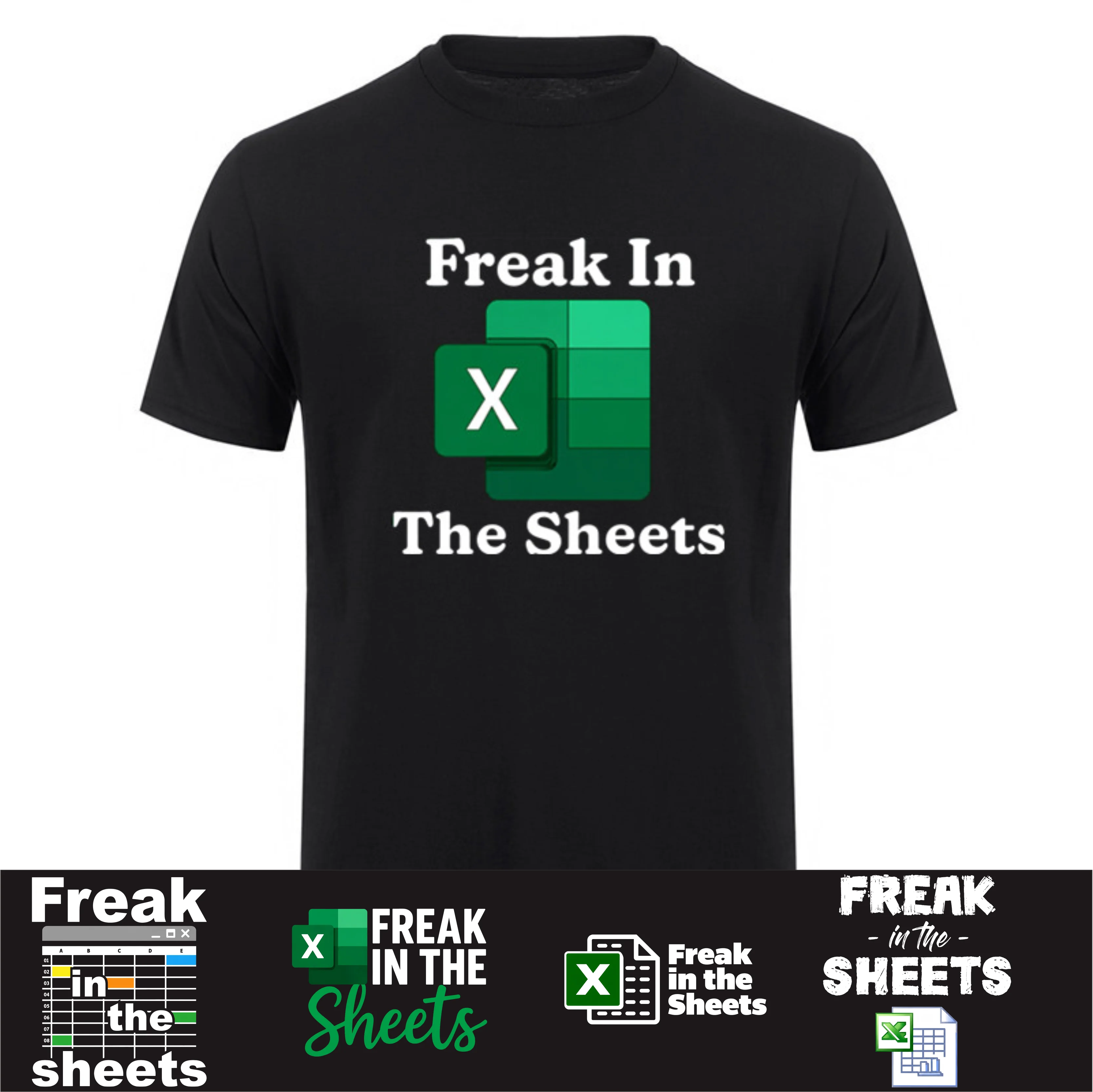 Freak in The Sheets T-Shirt Funny Accountant Spreadsheet T-Shirt Summer New Cotton Casual Accounting Tshirt HJ-044