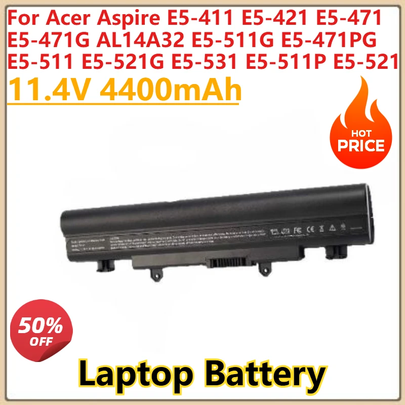 

New Laptop Battery 11.4V 4400mAh For Acer Aspire E5-411 E5-421 E5-471 E5-471G AL14A32 E5-511G E5-471PG E5-511 E5-521G E5-531