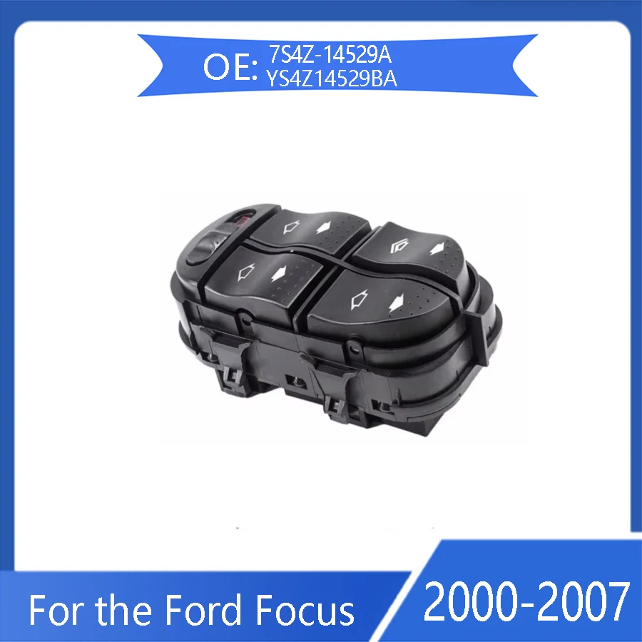 For Ford Focus 7S4Z14529A power window control switch YS4Z14529BA lifter 2000 2001 2002 2003 2004 2005 2006 2007 auto parts