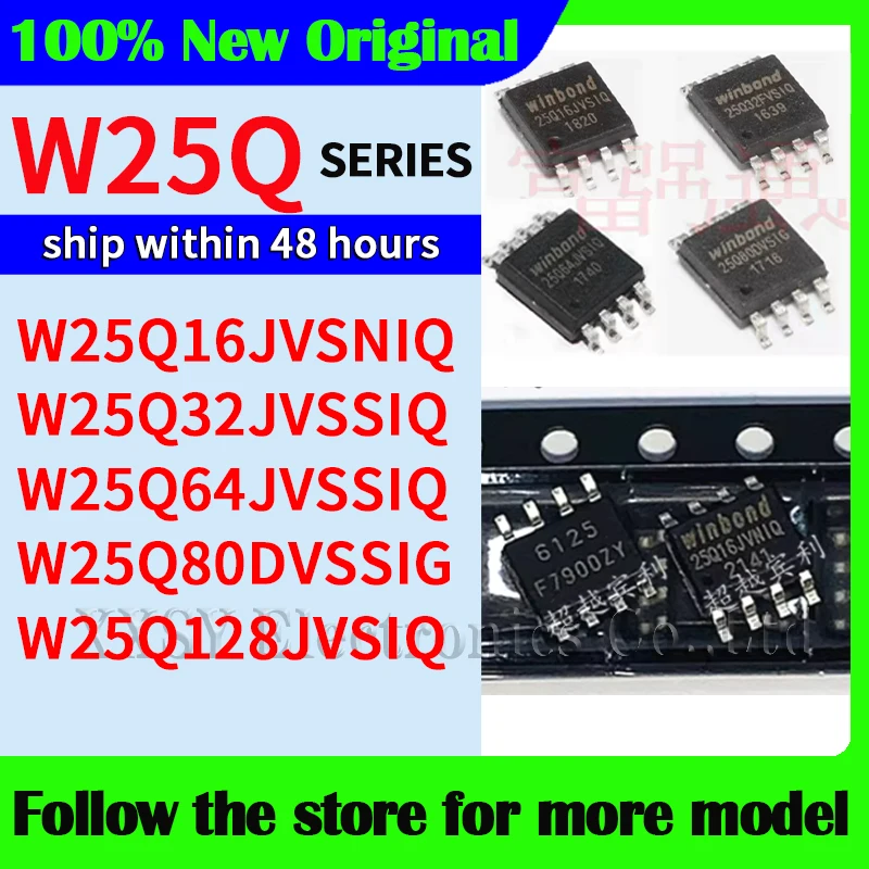 

W25Q16JVSNIQ W25Q32JVSSIQ W25Q64JVSSIQ W25Q80DVSSIG W25Q128JVSIQ In stock 48 hours ship