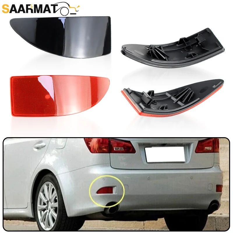 

2pcs For Lexus IS 250 350 XE20 2006-2013 & IS 250 220d 2005-2014 Rear Bumper Reflector Only Shells Without Bulbs Accessories