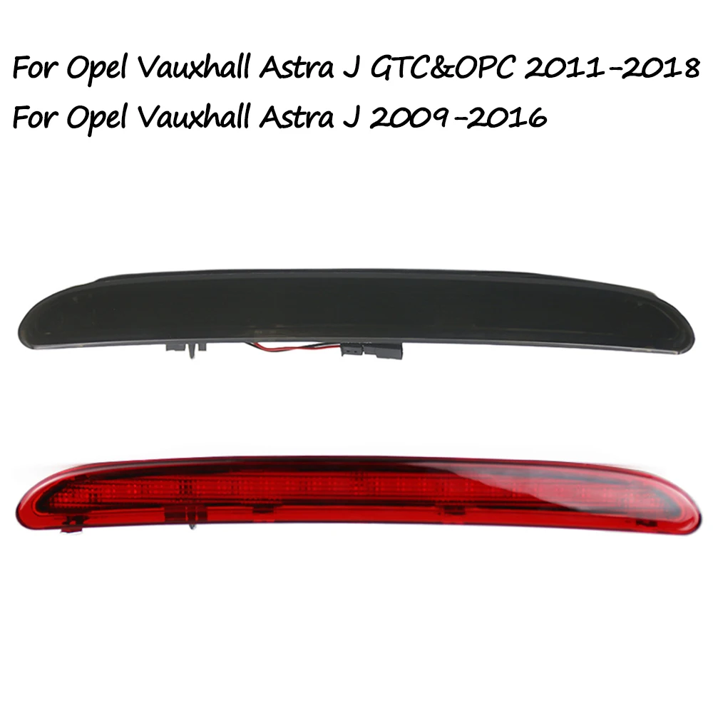 For Opel Vauxhall Astra J 5D Hatchback 2009-2016 GTC OPC 3 Door 2011-2018 High Mounted Brake Light Rear Roof 3rd Brake Light