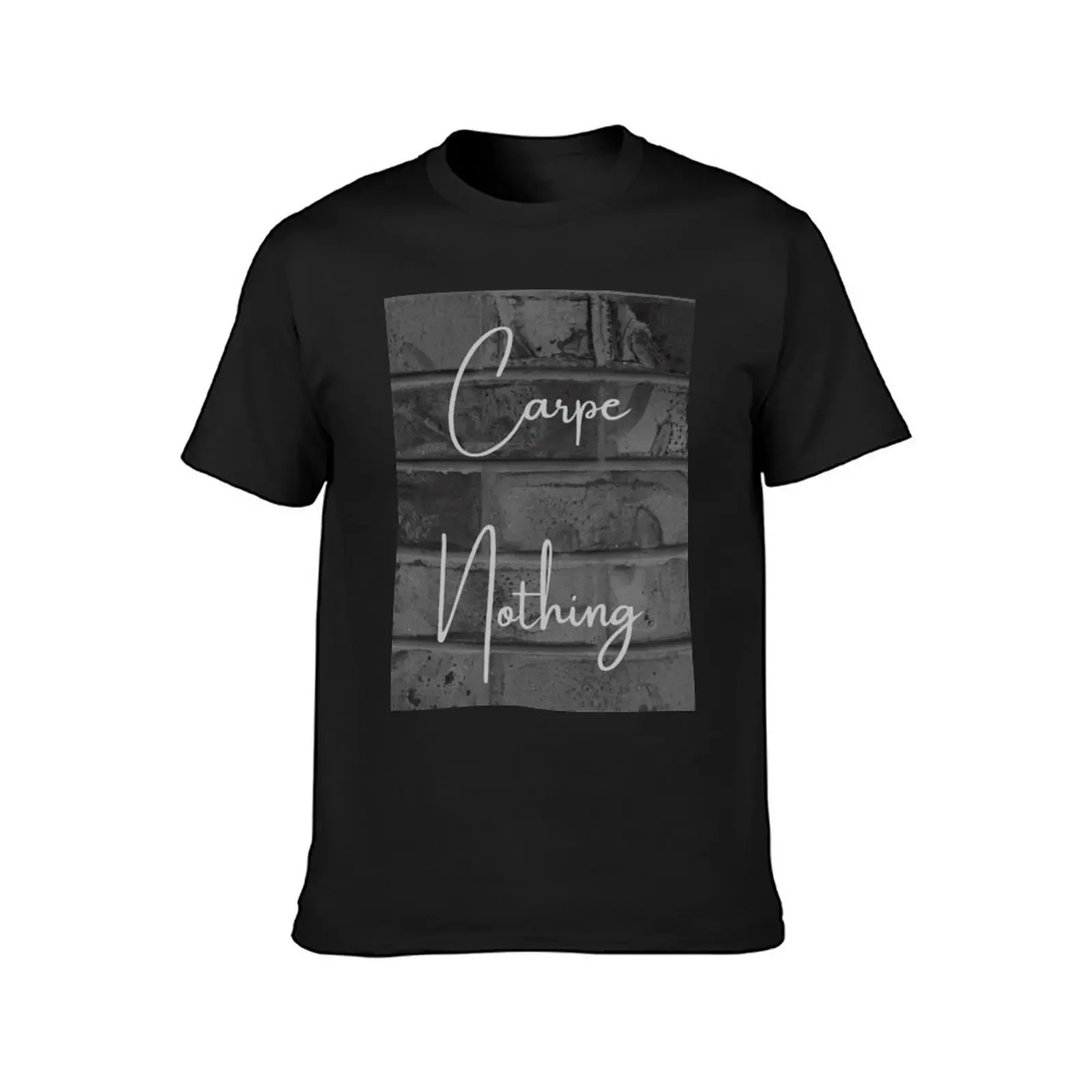 Carpe Nothing T-Shirt plain new edition graphic tee shirt graphic shirts clothing for men