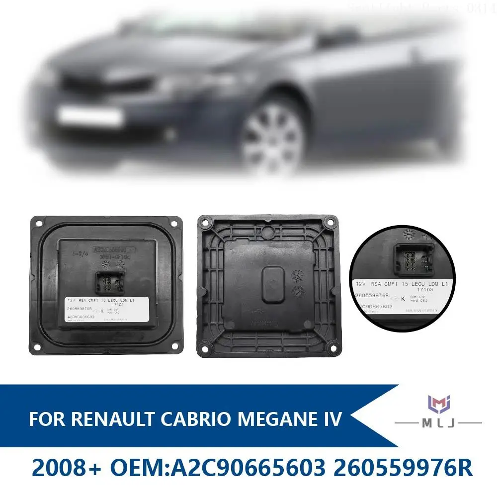 

A2C90665603 For Renault Cabrio Megane IV 2008 After 260559976R LED HeadLight DRL Driver Module Control Unit Car Accessories