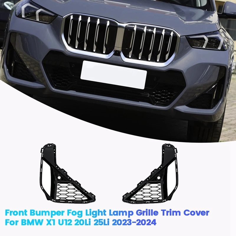 

1Pair Car Front Bumper Fog Light Lamp Grille Trim Cover For BMW X1 U12 20Li 25Li 2023-2024 51115A1E5B7 51115A1E5B8