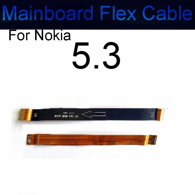 Mainboard Flex Cable For Nokia 5.3 7.2 8.3 X10 X20 X71 C1 C2 Mainboard Connector Motherboard LCD Flex Ribbon Repacement Parts