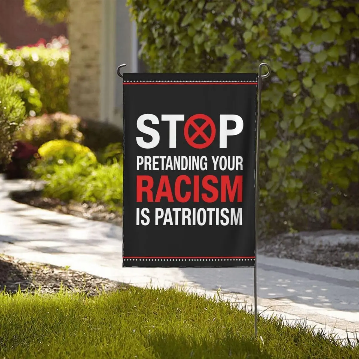 Stop Pretending Your Racism Is Patriotism Garden Flag Yard Sign Outdoor Flags 12.5