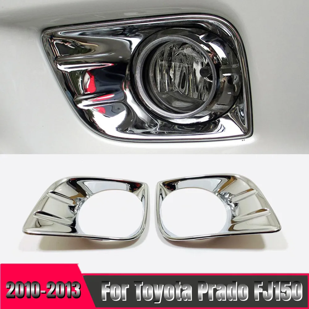 

For Toyota Prado FJ150 2010 2011 2012 2013 ABS Chrome Car front fog lampshade cover frame Trim Cover Car styling Accessories