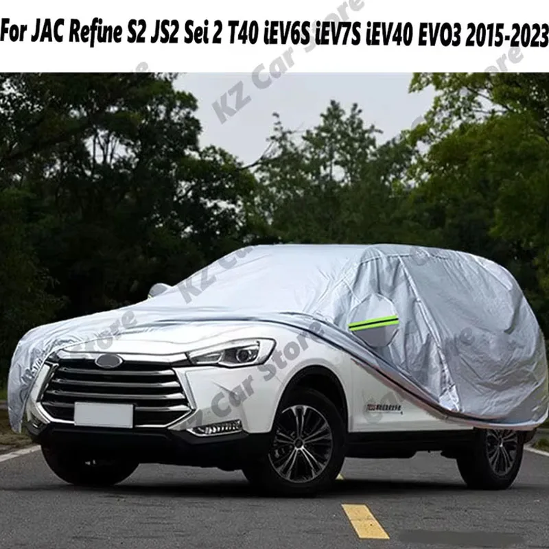 Car Cover Waterproof Sun Shade Rain Snow Protection Cover For JAC Refine S2 JS2 Sei 2 T40 iEV6S iEV7S iEV40 EVO3 2015-2023