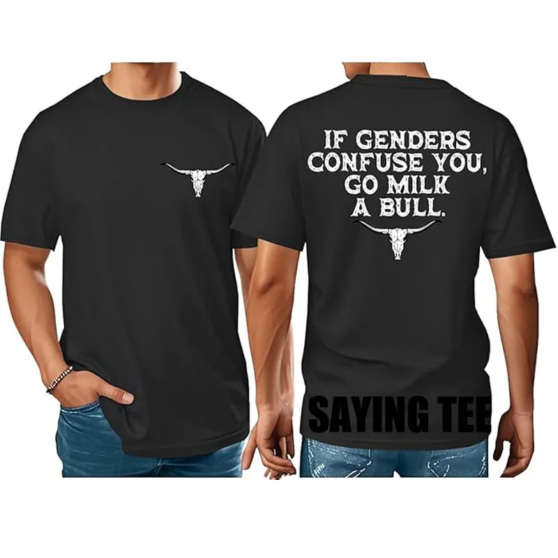 If Genders Confuse You Go Milk A Bull Men's Fashion T-Shirt Letters Printed Sarcastic Saying Tee Summer Fashion Short Sleeve Top