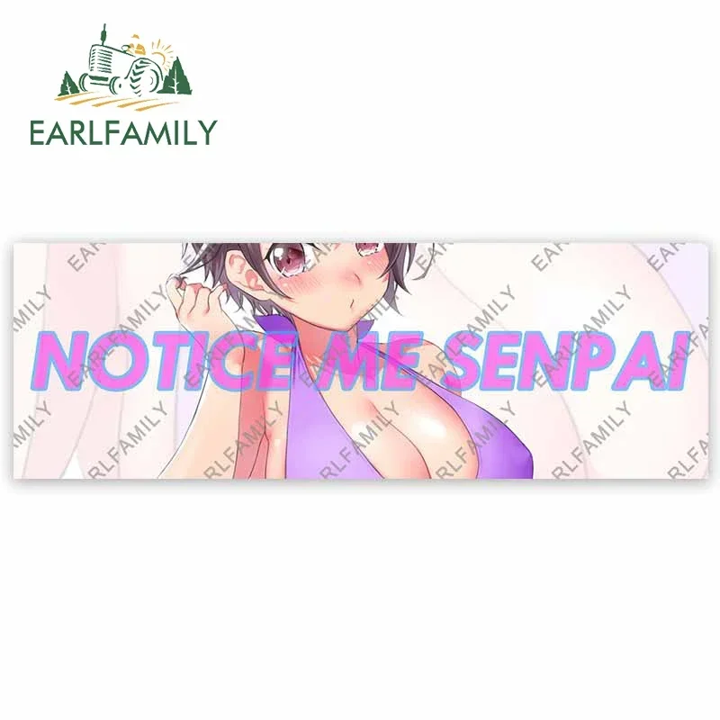 EARLFAMILY 13cm X 4.4cm Anime NOTICE ME SENPAI Car Stickers Motorcycle Decal Waterproof Convertible Car Accessories Decor