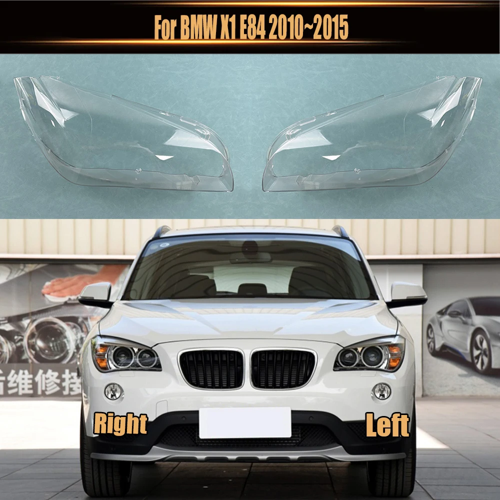 

For BMW X1 E84 2010~2015 Front Headlight Shell Lamp Shade Transparent Headlamp Cover Plexiglass Replace Original Lens