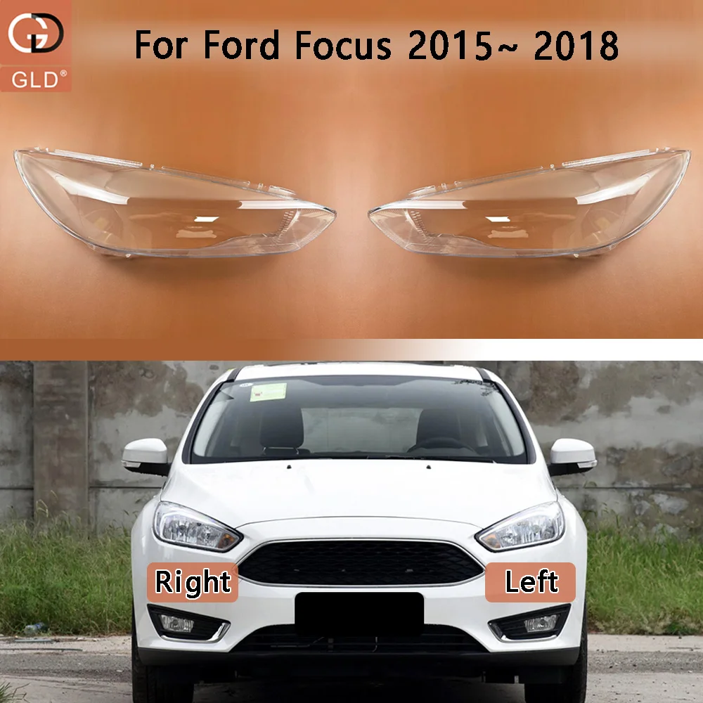 For Headlight Shell Headlamp Transparent Lampshade Cover Lens Plexiglass Auto Replacement Parts Ford Focus 2015 2016 2017 2018