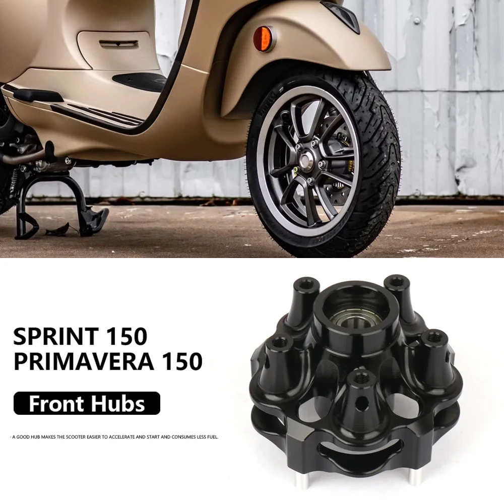 

Motorcycle Accessories CNC Aluminum Front Disc Brake Wheel Hub For Vespa Primavera Sprint 150 Sprint150 Primavera150