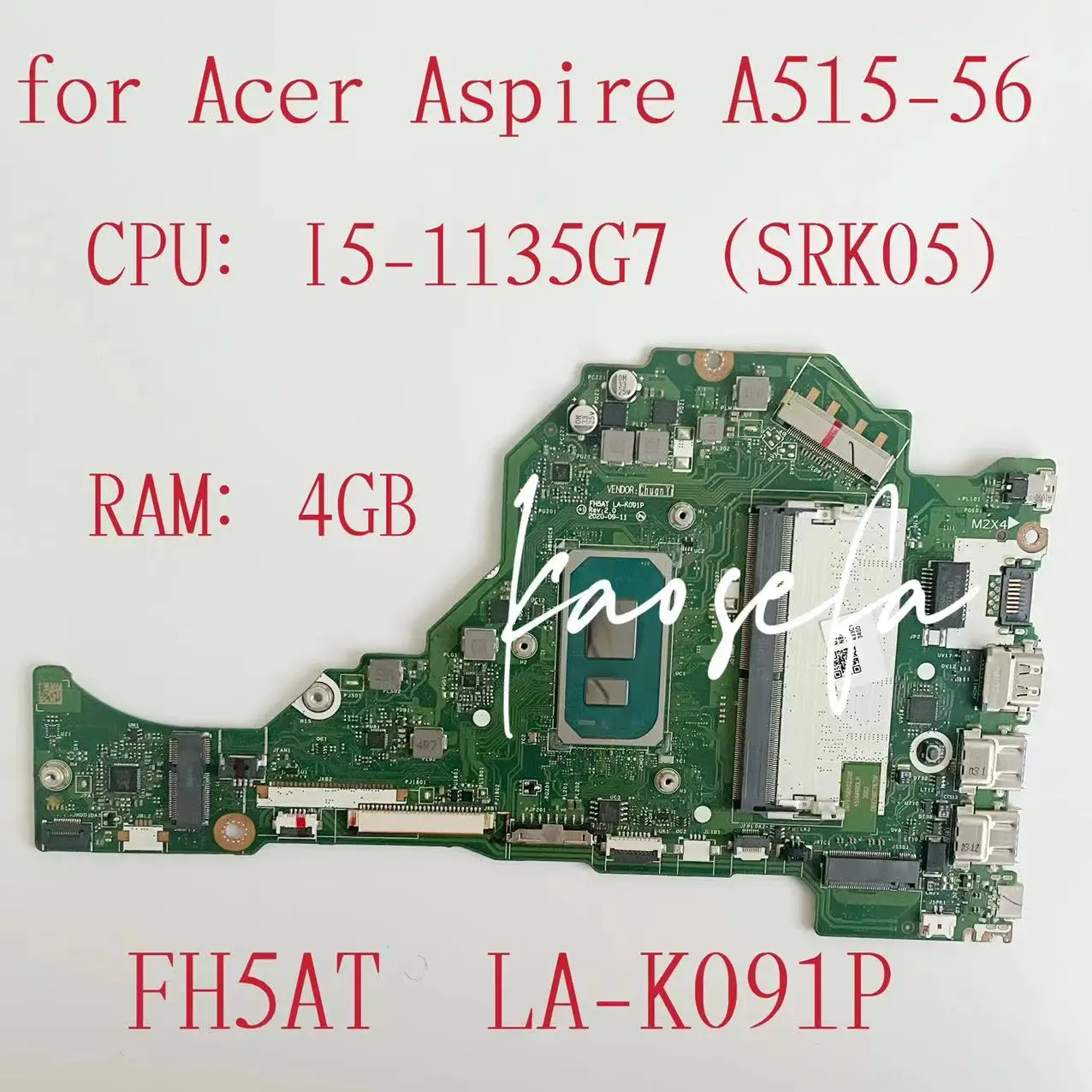 

FH5AT LA-K091P Mainboard for Acer Aspire A515-56 Laptop Motherboard CPU:I5-1135G7 SRK05 RAM:4G DDR4 100% Test OK