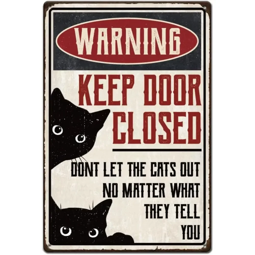 Warning Keep Door Closed Don't Let The Cats Out Metal Tin Sign, Funny Black Cat Wall Decor for Home, Kitchen, Bar, Man Cave