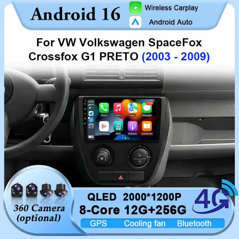 

For VW Volkswagen SpaceFox Crossfox G1 PRETO 2003-2009 Car Radio Android 16 Carplay Auto Stereo Multimedia Player 2din Head Unit