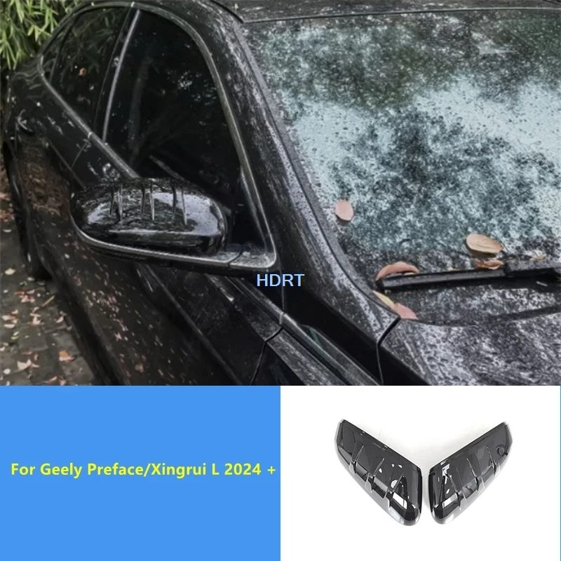 For Geely Preface/Xingrui L 2024 + Car Styling Rear View Mirror Cover Reverse Mirror Shell Case Protector Decoration Accessories