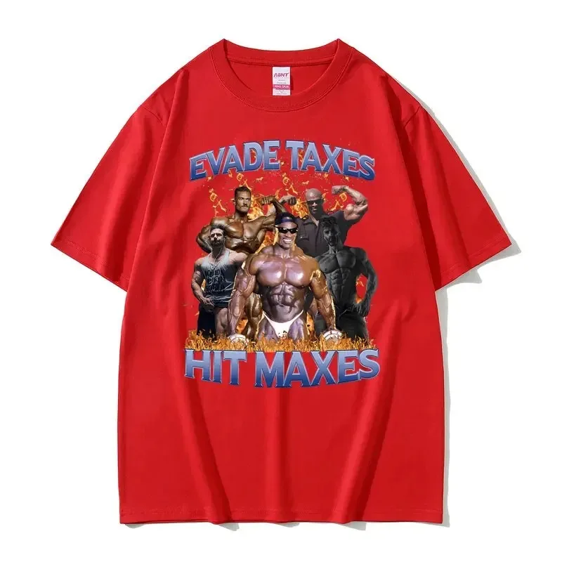 Evade Taxes Hit Maxes 2 Funny Graphic Tshirt Men Women Casual Oversized T-shirt Men's Round Neck Cotton Short Sleeve T Shirts