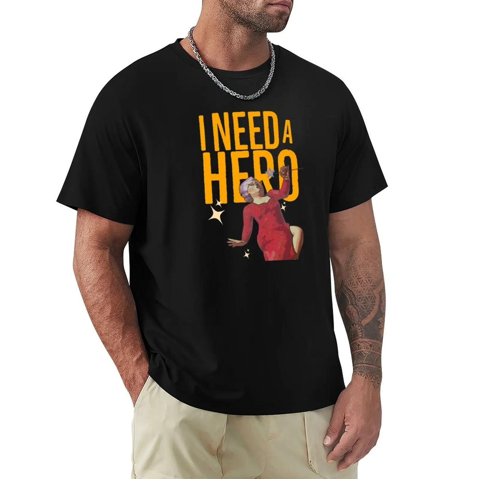 

I NEED A HERO - FAIRY GOD MOTHER T-Shirt Classic Print Short Sleeve Shirt