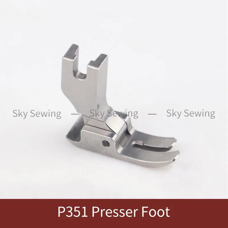 P351 Pressure Foot All Steel Pressure Foot For Flat Sewing Machine Flat Bottom