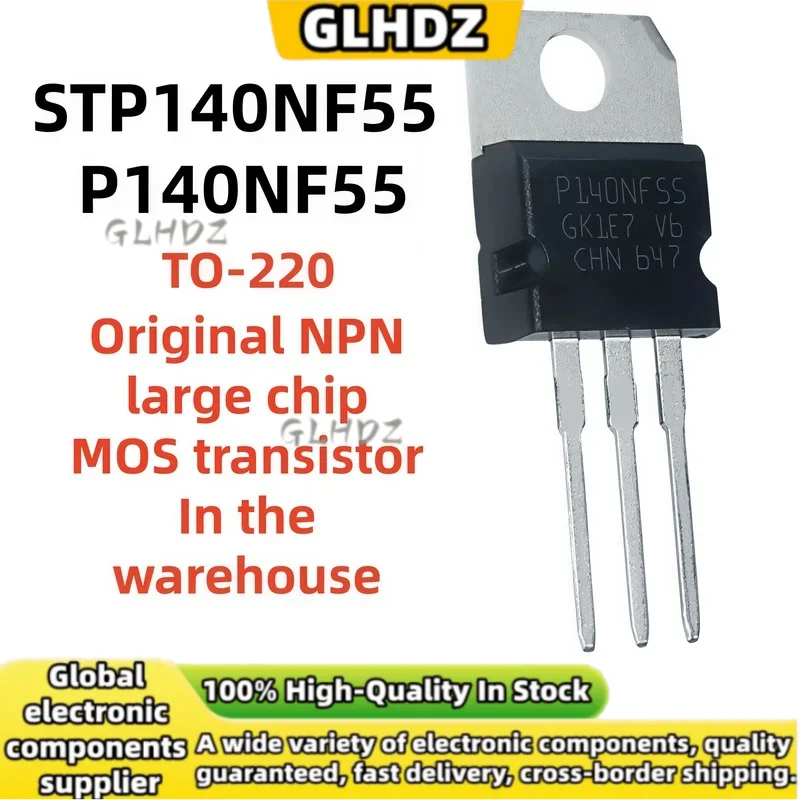 NEW Original 10pcs-50pcs STP140NF55 P140NF55 NPN large chip In the warehouse TO-220