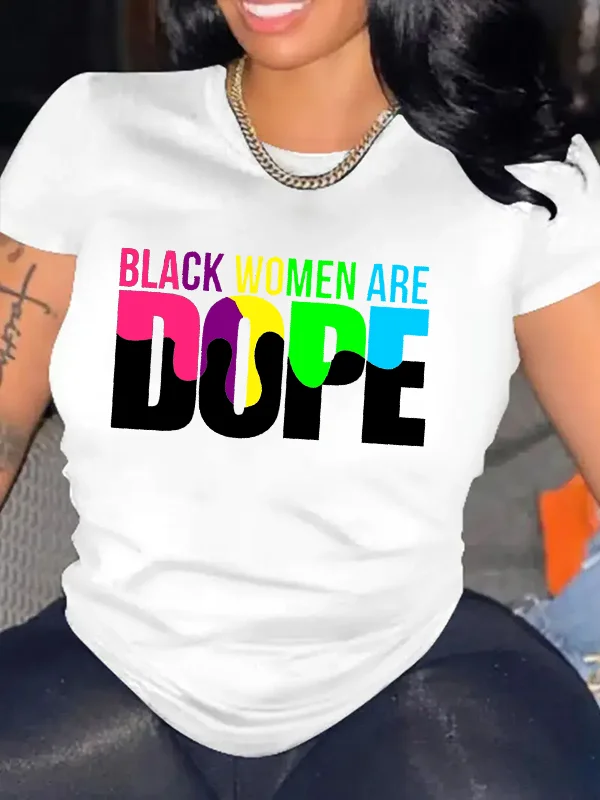 2024 New Fashion Casual Women T-shirt Black Women Are Dope Slogan Female Shirt Color Graffiti Print Street Doodle Pop Girl Tee